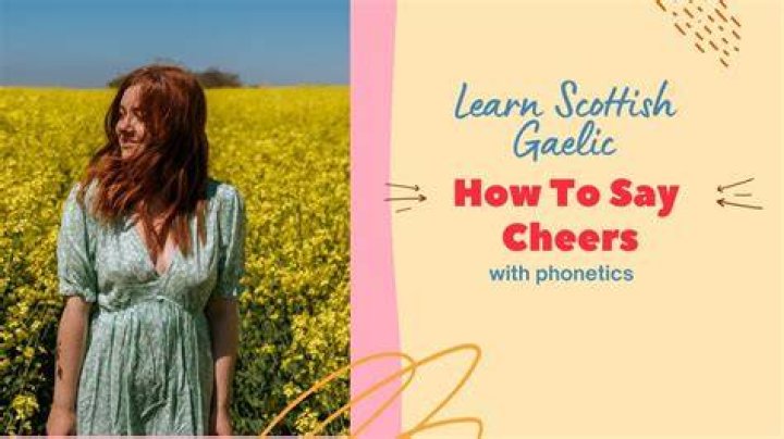 What do Scots say for cheers?