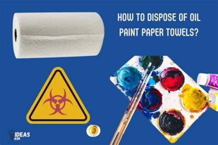 What do you do with oil soaked paper towels?