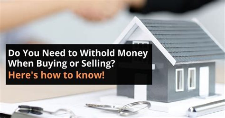What do you need to know about real estate withholding?