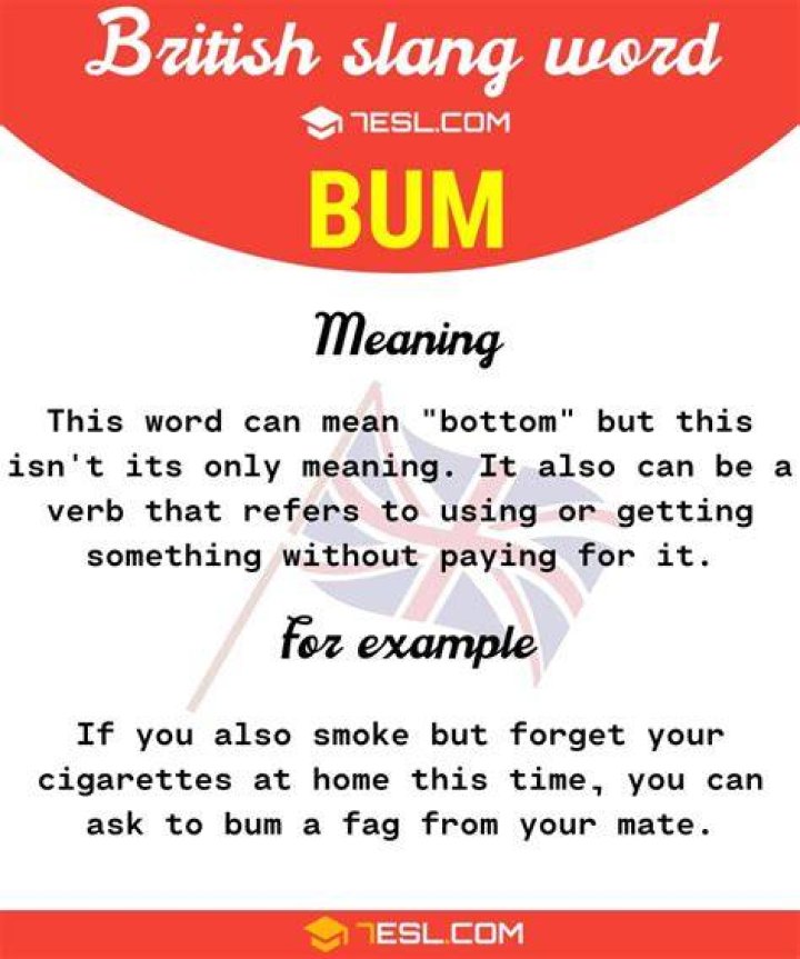 What does bum mean in British slang?