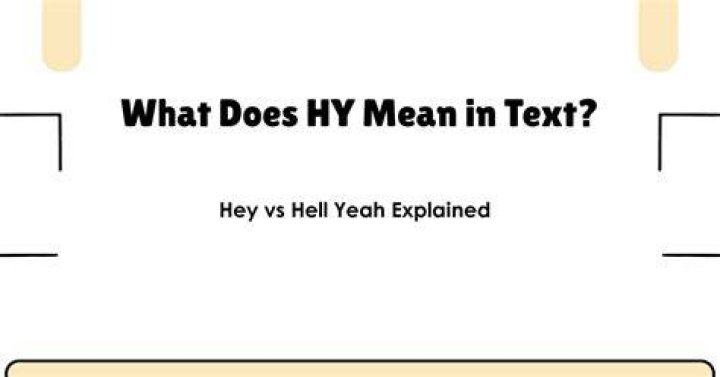What does Hey there mean in text?