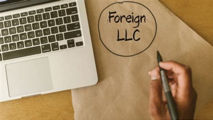 What does it mean to have a foreign LLC?