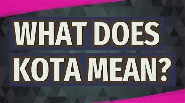 What does Kota mean?