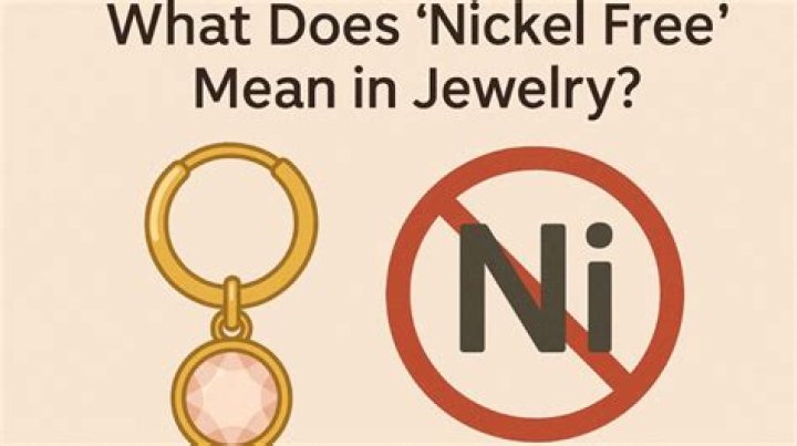 What does nickel free mean?