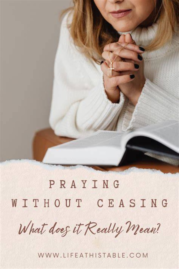 What does praying without ceasing mean?