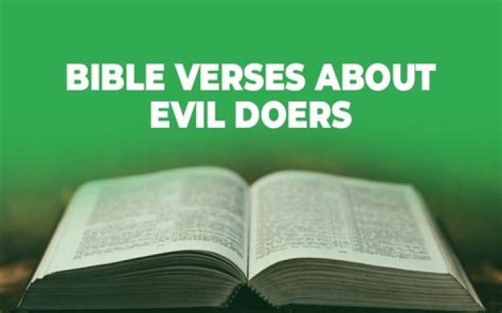 What does the Bible say about evil doers?