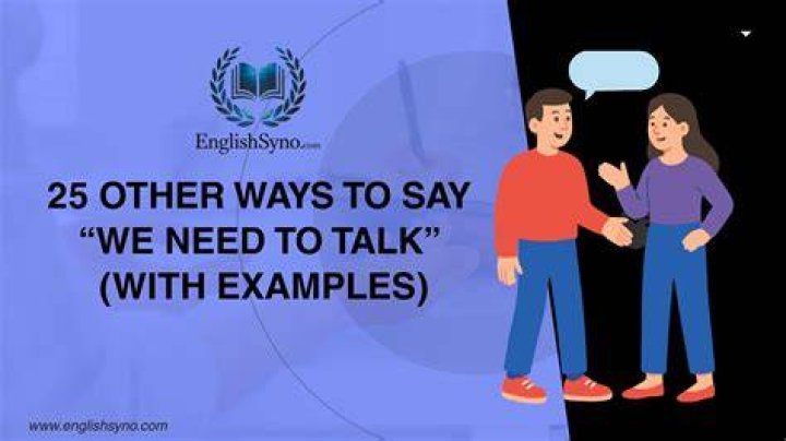 What does we need to talk in person mean?