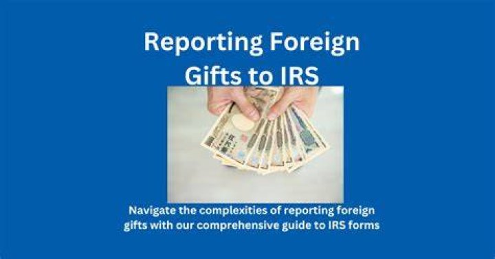 What gifts have to be reported to the IRS?