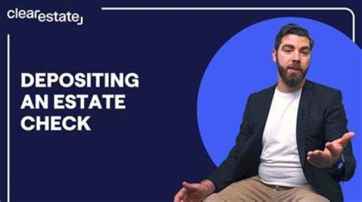 What happens if I cash a check made out to an estate?