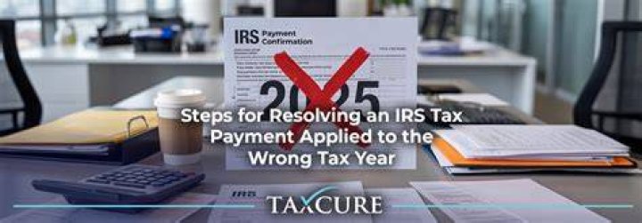 What happens if I file the wrong tax year?