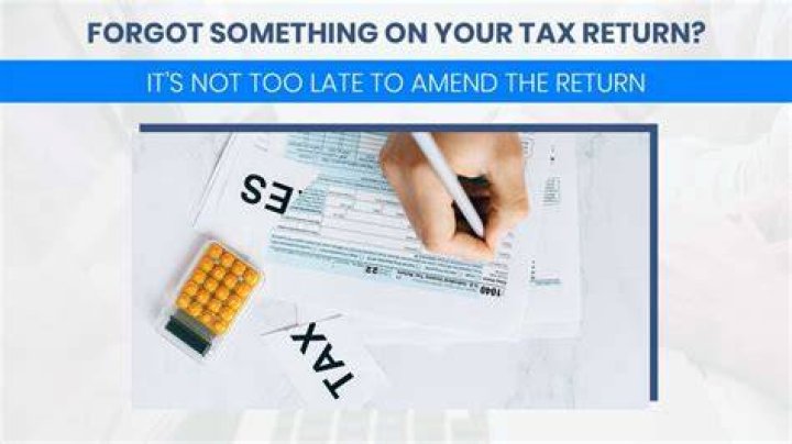 What happens if I Forgot Something on my tax return?