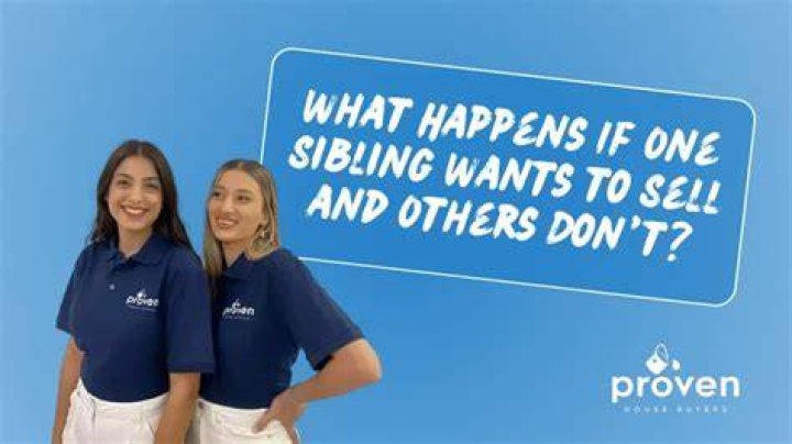 What happens if one sibling wants to sell the property?
