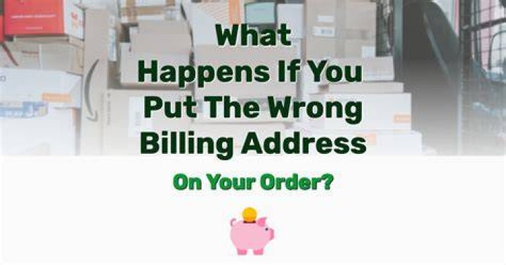 What happens if you accidentally order something to the wrong address?