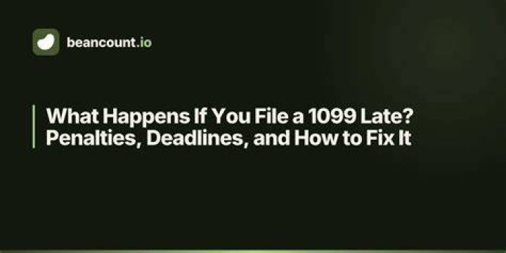 What happens if you file 1099 late?