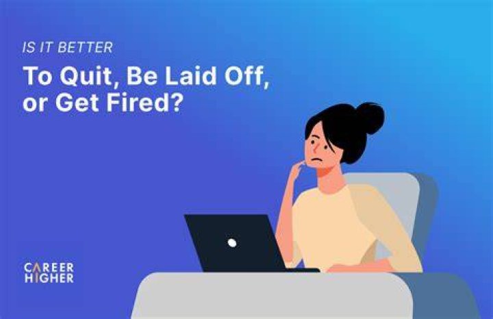 What happens if you quit your job and get laid off?