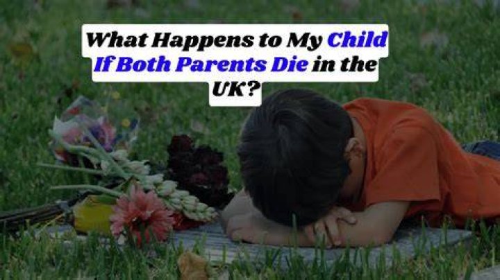 What happens to a 16 year old if both parents die?