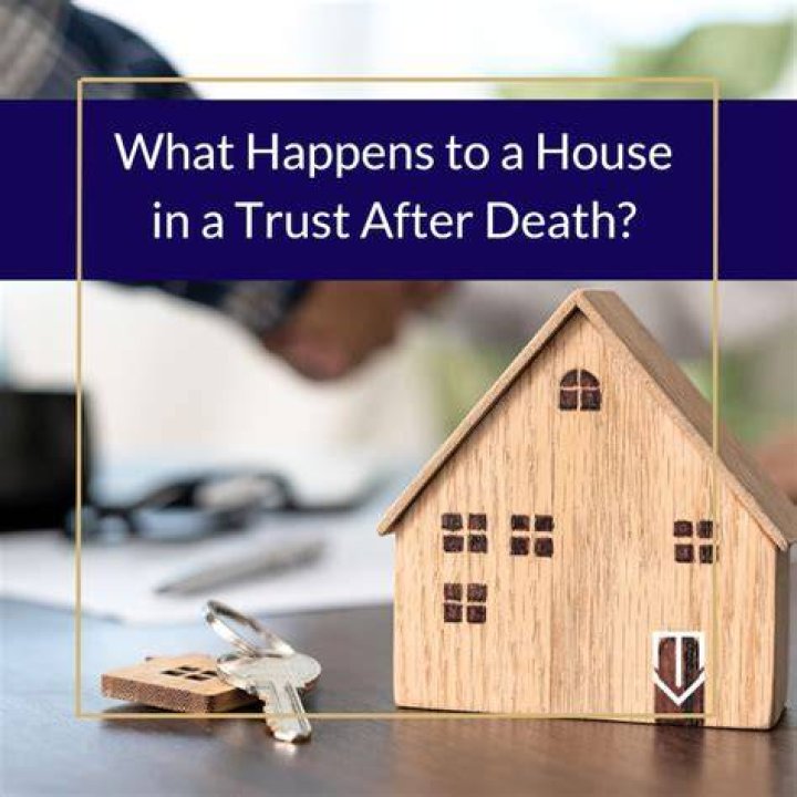 What happens to house in trust after death?