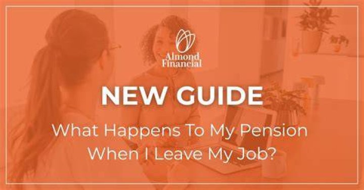 What happens to my old work pension when I leave?