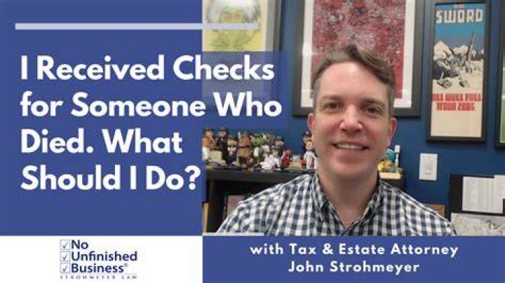 What if you get a check for a deceased person?