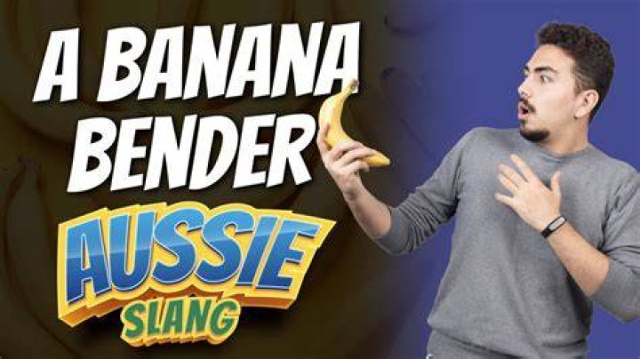 What is a banana bender slang?