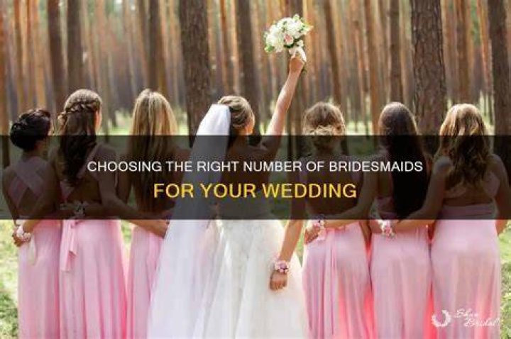 What is a good number of bridesmaids?