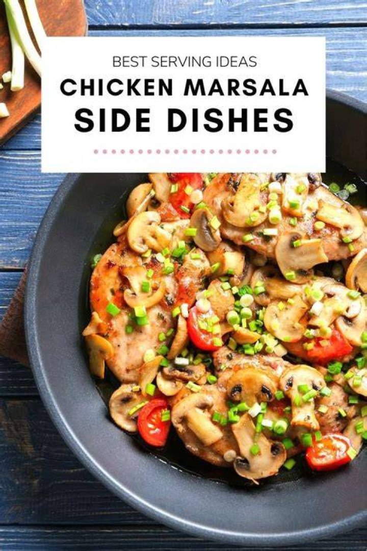 What is a good side dish to serve with chicken marsala?