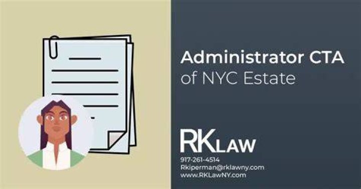 What is an administrator CTA of an estate?