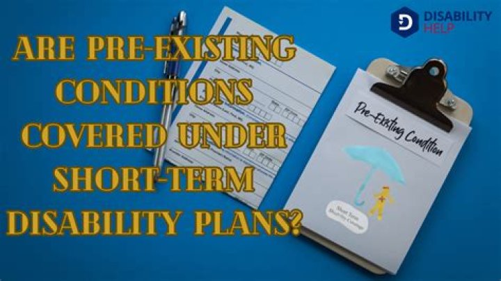 What is covered under short term disability?