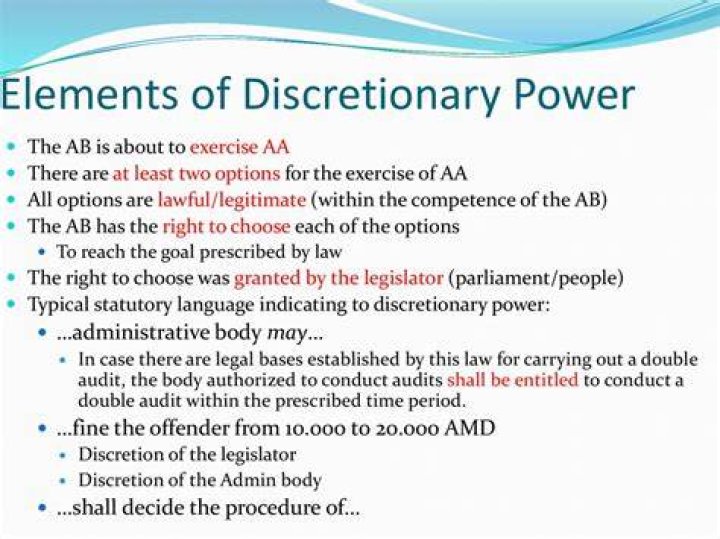 What is discretionary power?