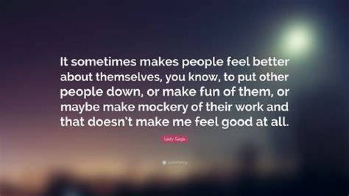What is it called when someone puts you down to make themselves feel better?