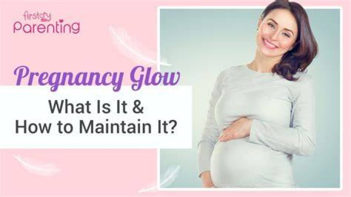What is pregnancy glow?