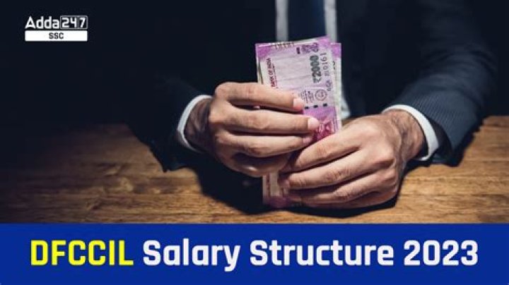 What is salary of DFCCIL?