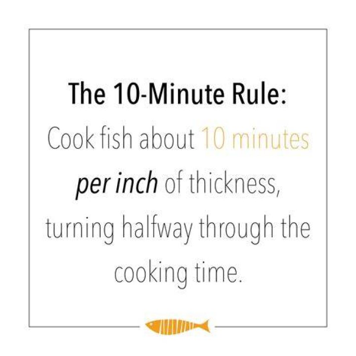 WHat is the 10 minute rule for cooking fish?