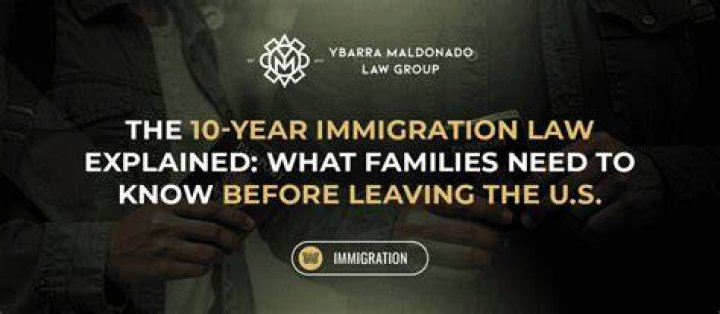 What is the 10 year immigration law?