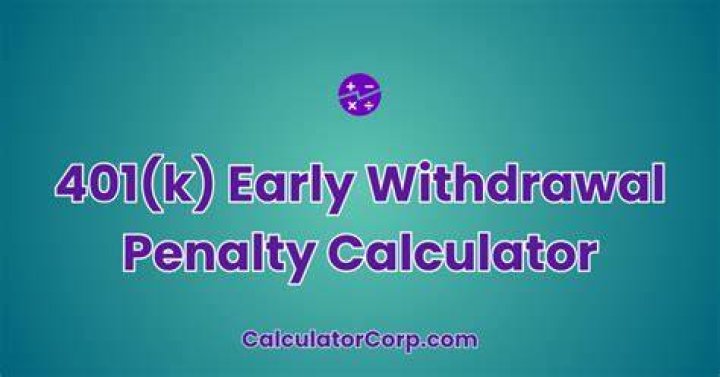 What is the 401 K penalty for early withdrawal?