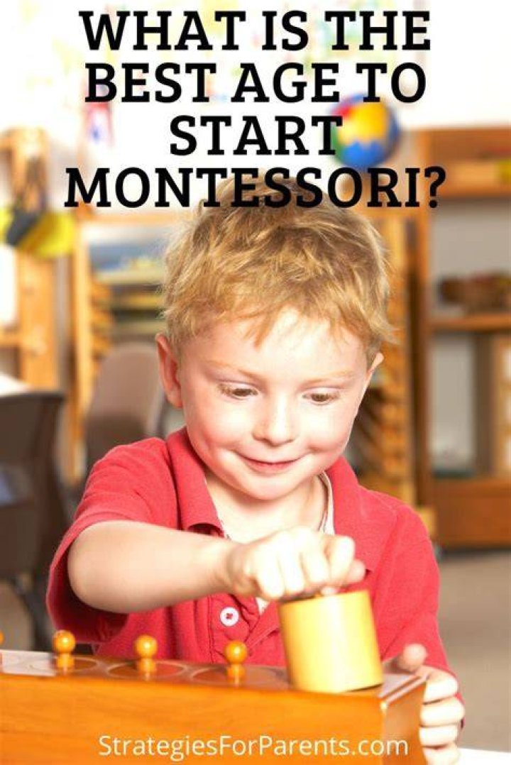 What is the best age to start Montessori?