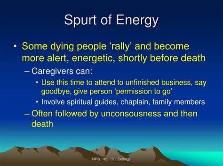 What is the burst of energy before death called?