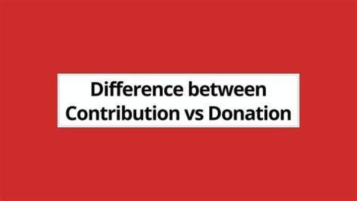 What is the difference between donation and contribution?