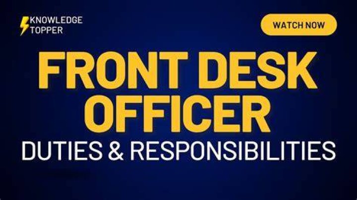 What is the duty of a front desk officer?