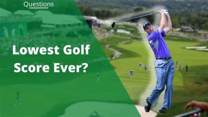 What is the lowest golf score ever?