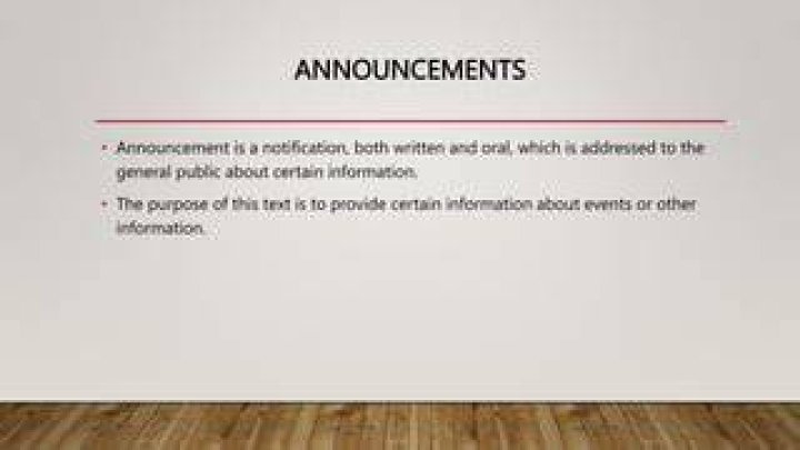 What is the main purpose of an announcement?