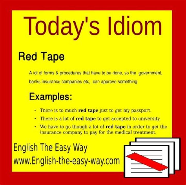 What is the meaning of idiom red tape?