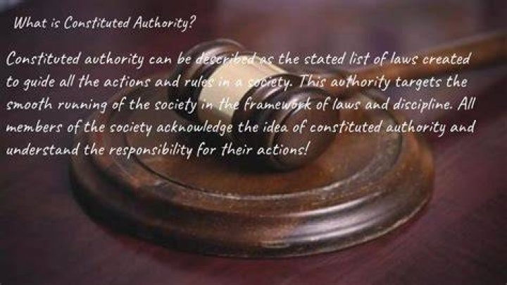 What is the responsibilities of constituted authority?
