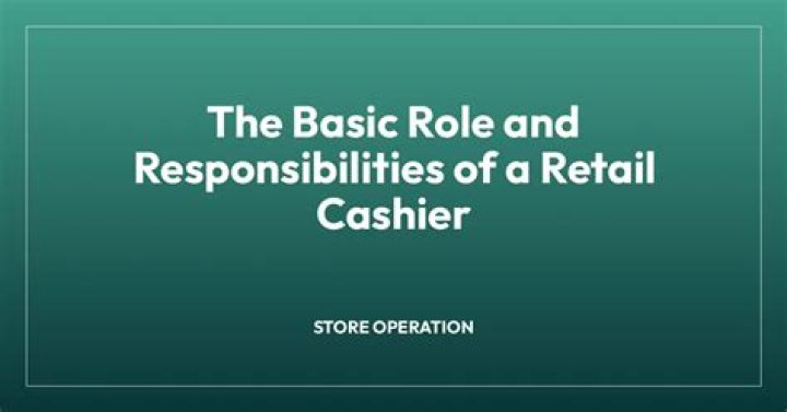 What is the role of a cashier in any retail superstore?