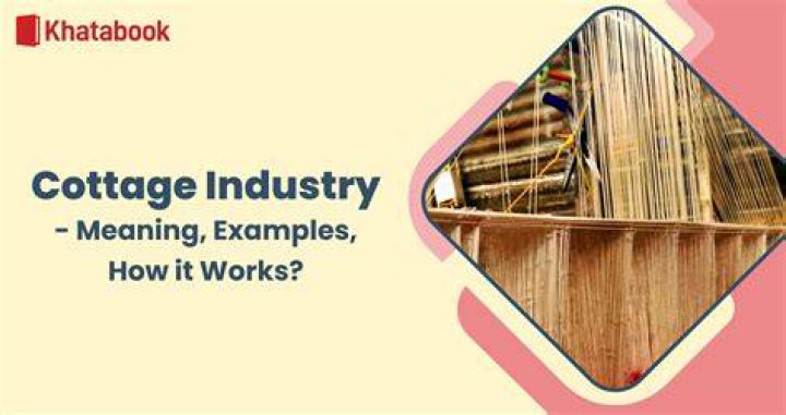What is the role of cottage industry?