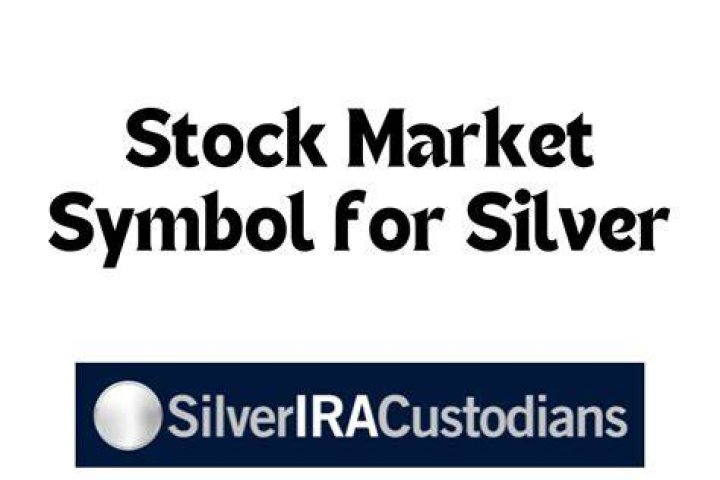 What is the symbol for silver on the stock market?