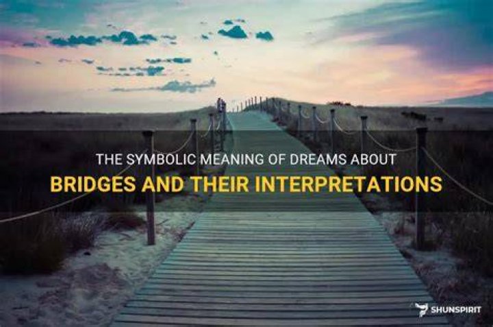 What is the symbolic meaning of bridges?