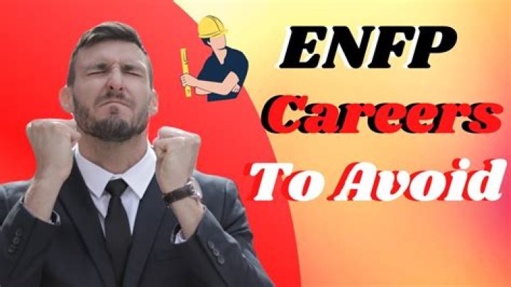 What jobs should ENFPs avoid?
