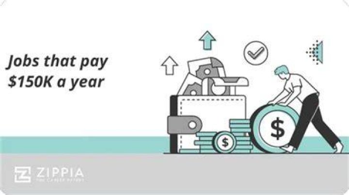 What kind of jobs pay 150k a year?