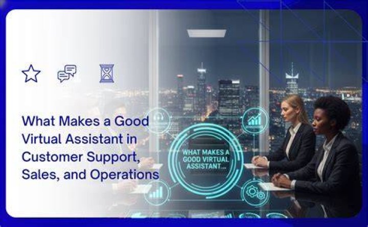 What makes a good virtual assistant?